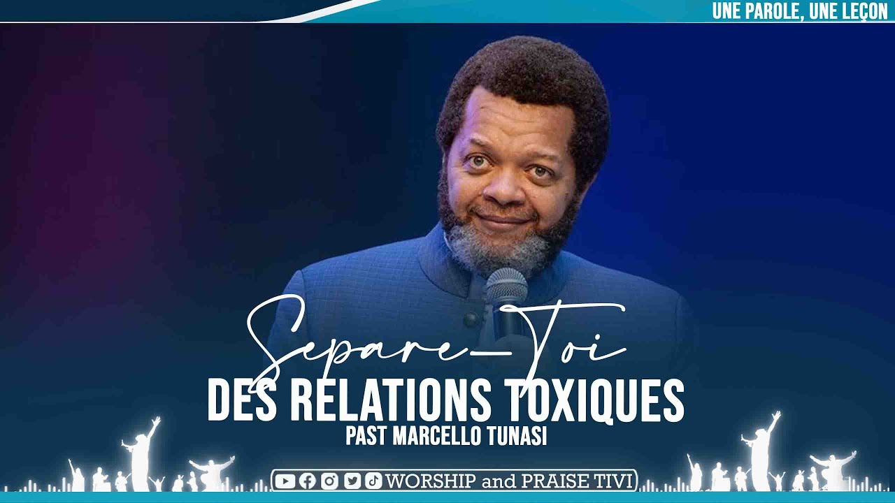 PAST MARCELLO TUNASI | SEPARE-TOI D RELATIONS TOXIQUES  |MESSAGE TRES UTILE A SUIVRE ET A PRATIQUER