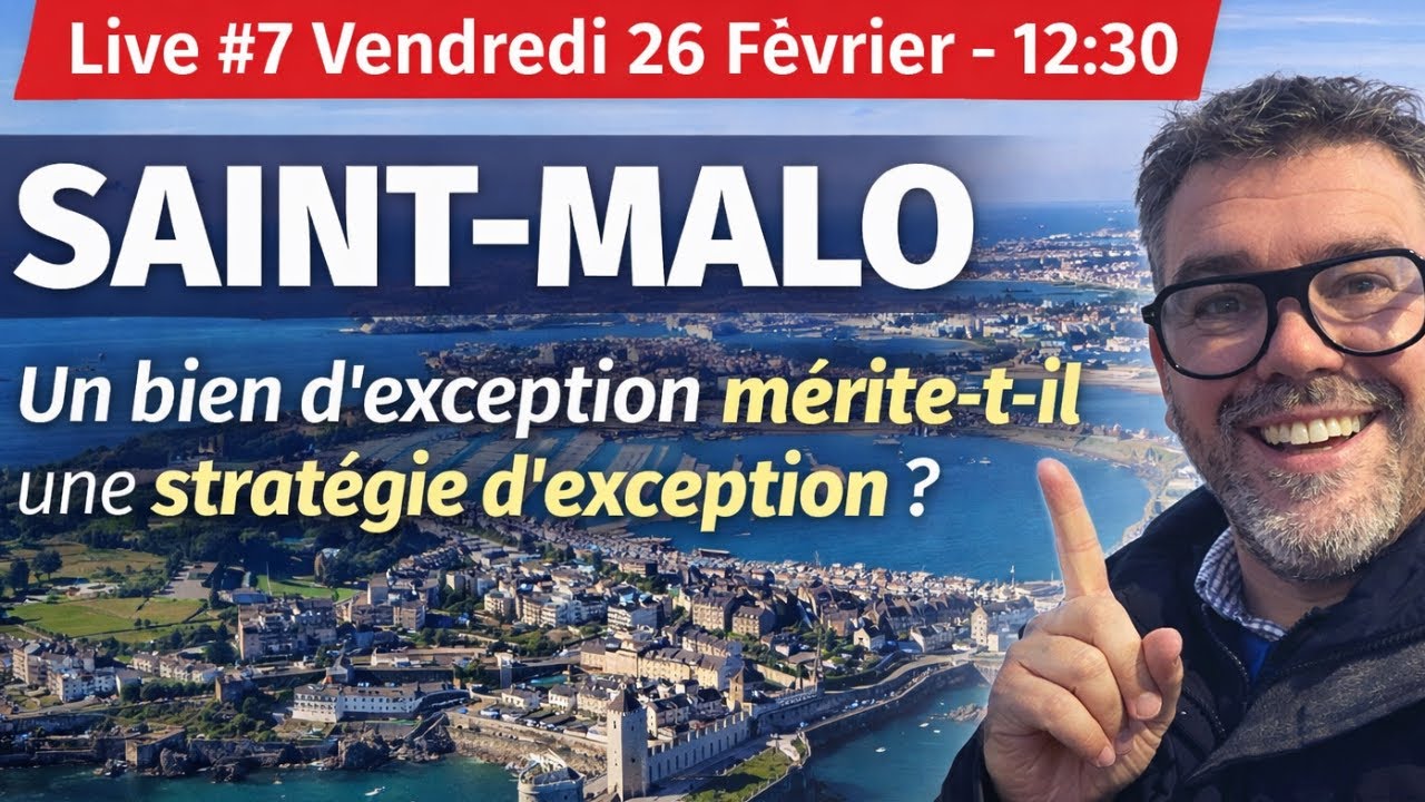 LIVE #7 : Saint-Malo : Un bien d’exception mérite-t-il une stratégie d’exception ?