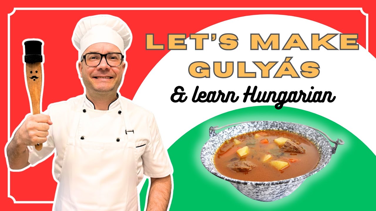 Főzzünk Gulyáslevest! Cooking Gulyás for Hungarian Learners #hungary  #languagelearning #cooking