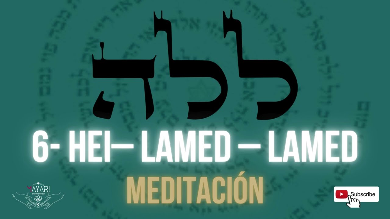 Activación del 6º Nombre de Dios: LAMED - LAMED - HEI. Sueños y visiones inspiradas.