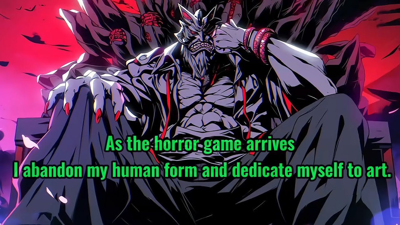 As the horror game arrives, I abandon my human form and dedicate myself to art.