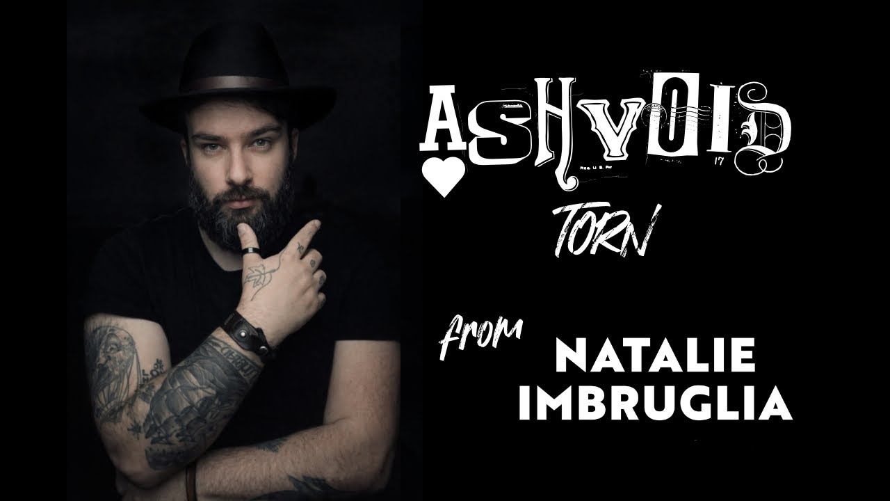 Natalie Imbruglia - TORN ( Acoustic Cover by Ashvoid )