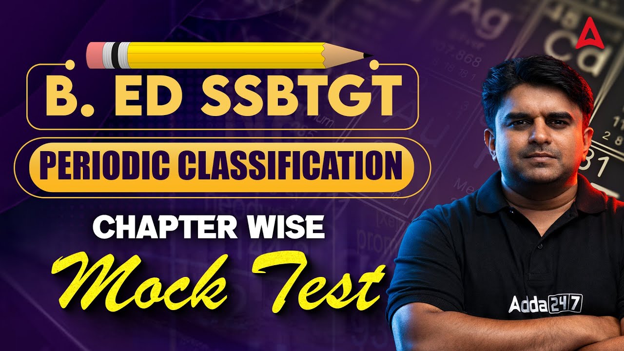 SSB TGT / B.ED Entrance Exam Preparation 2026 | Periodic classification Mock Test by Ronald Sir