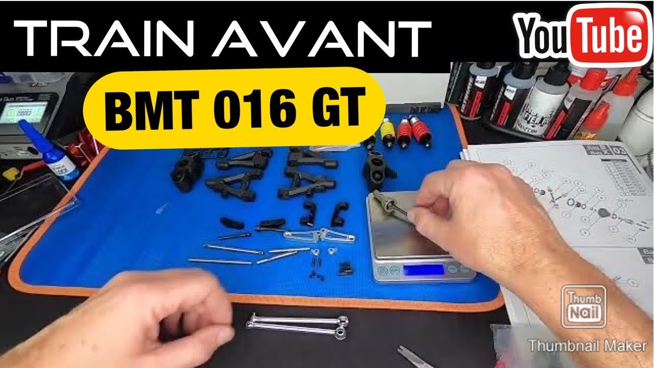 🔵 #5 TRAIN AVANT BMT 016 GT - BAG C et X-ON DECOUVRE TOUTES LES PIECES CARDANS ALU,BARRE ANTI-ROULI