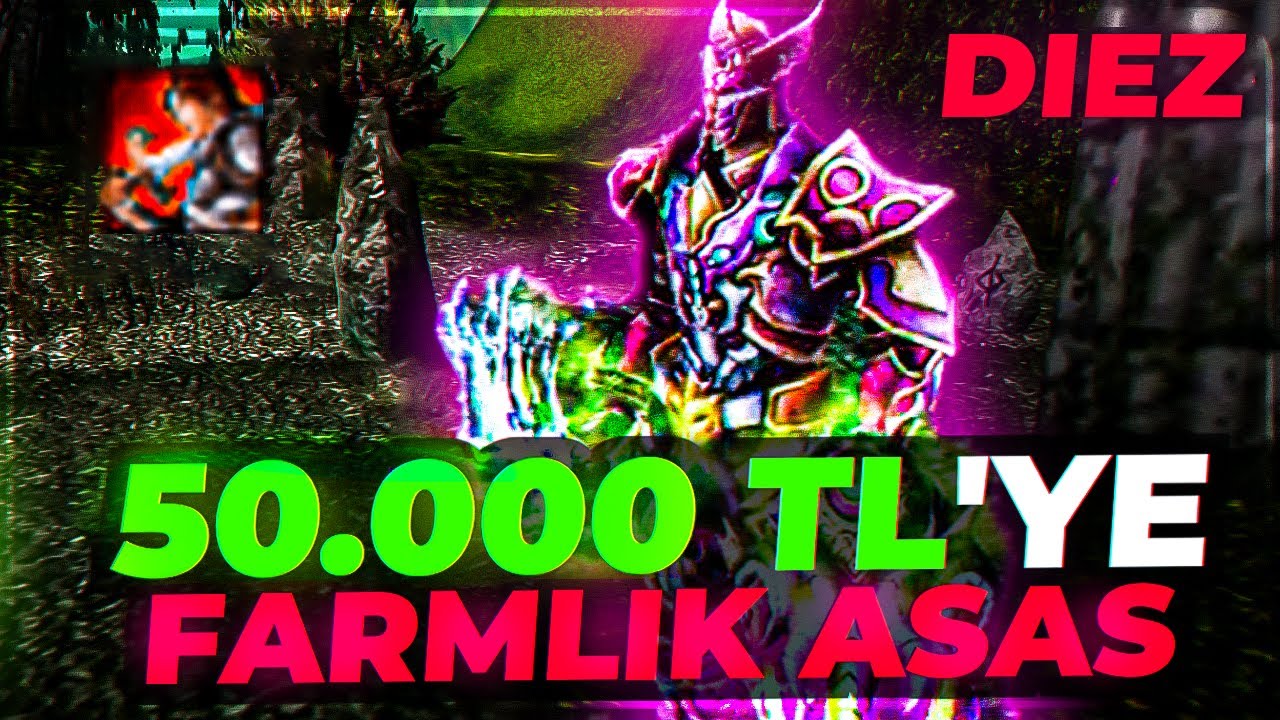 50.000 TL'ye FARM İ&Ccedil;İN ASAS DİZDİM / DIEZ / KNIGHT ONLINE