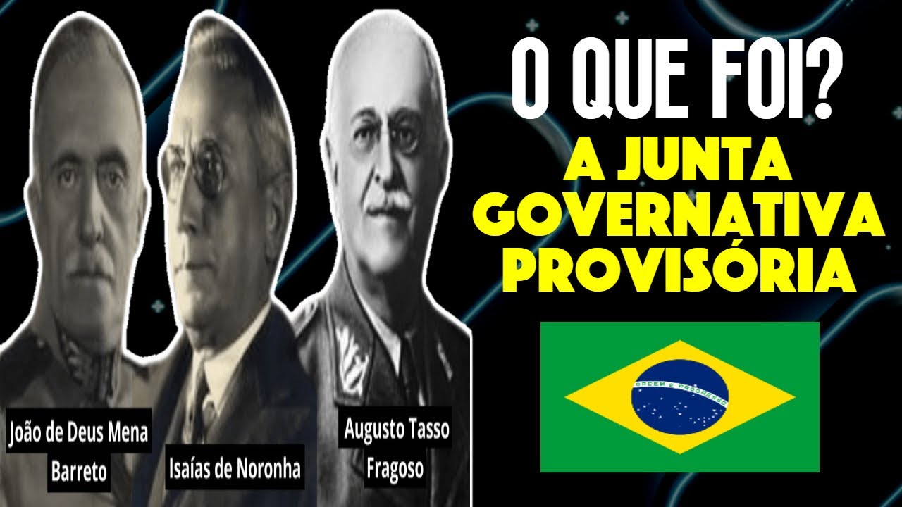 O QUE FOI A JUNTA GOVERNATIVA PROVIS&Oacute;RIA DE 1930?