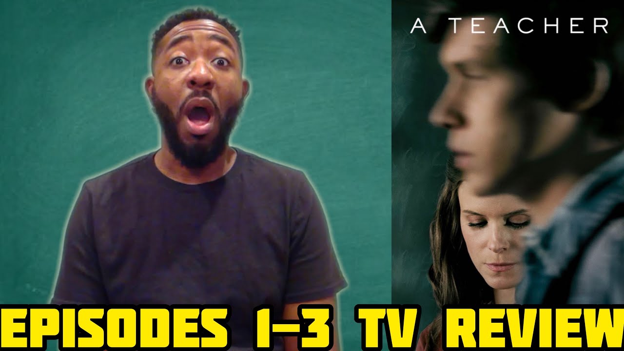 A Teacher Hulu Episodes 1-3 Review
