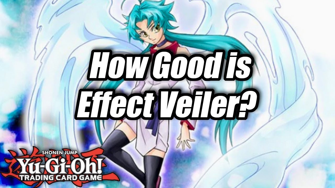 Yu-Gi-Oh! How Good is Effect Veiler?