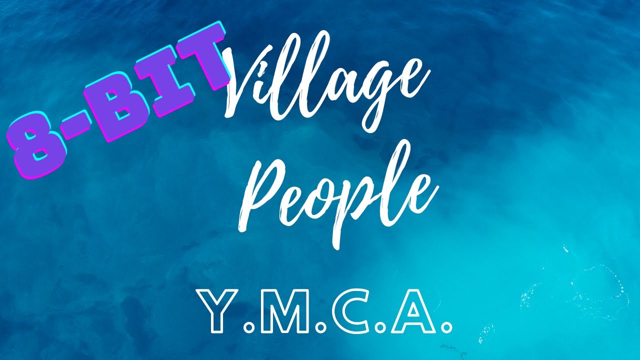 --8-Bit-- Village People - Y.M.C.A.