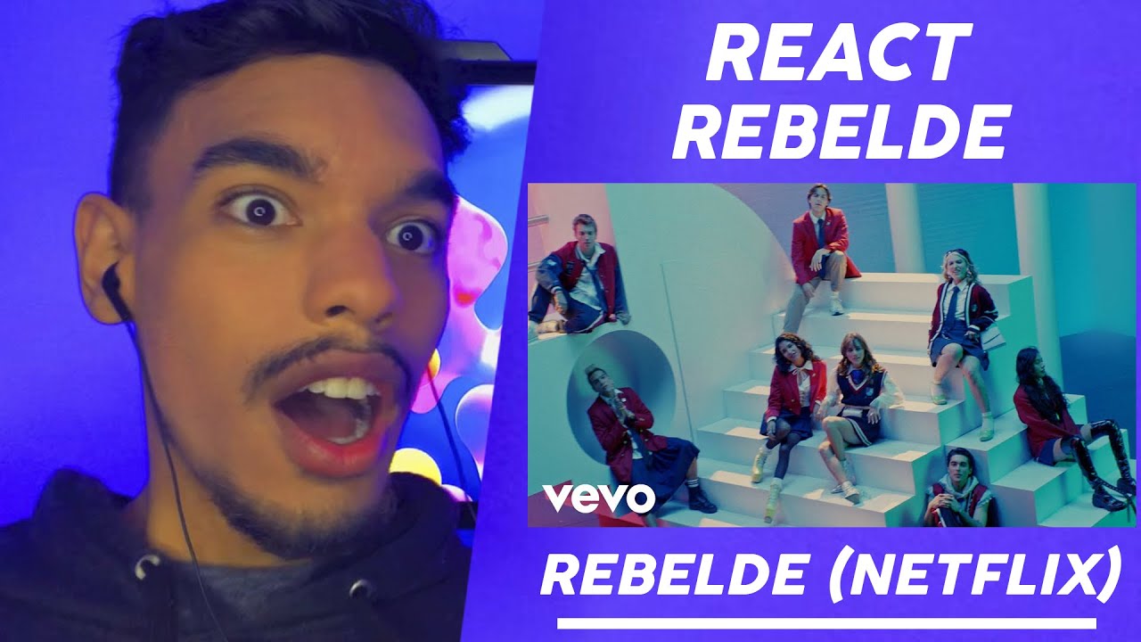 React Rebelde (Video Oficial)