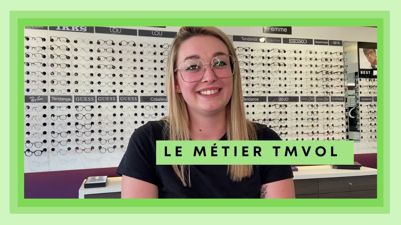 Témoignage du métier de technicienne en montage et vente d'optique lunetterie (TMVOL) - OPTIschool