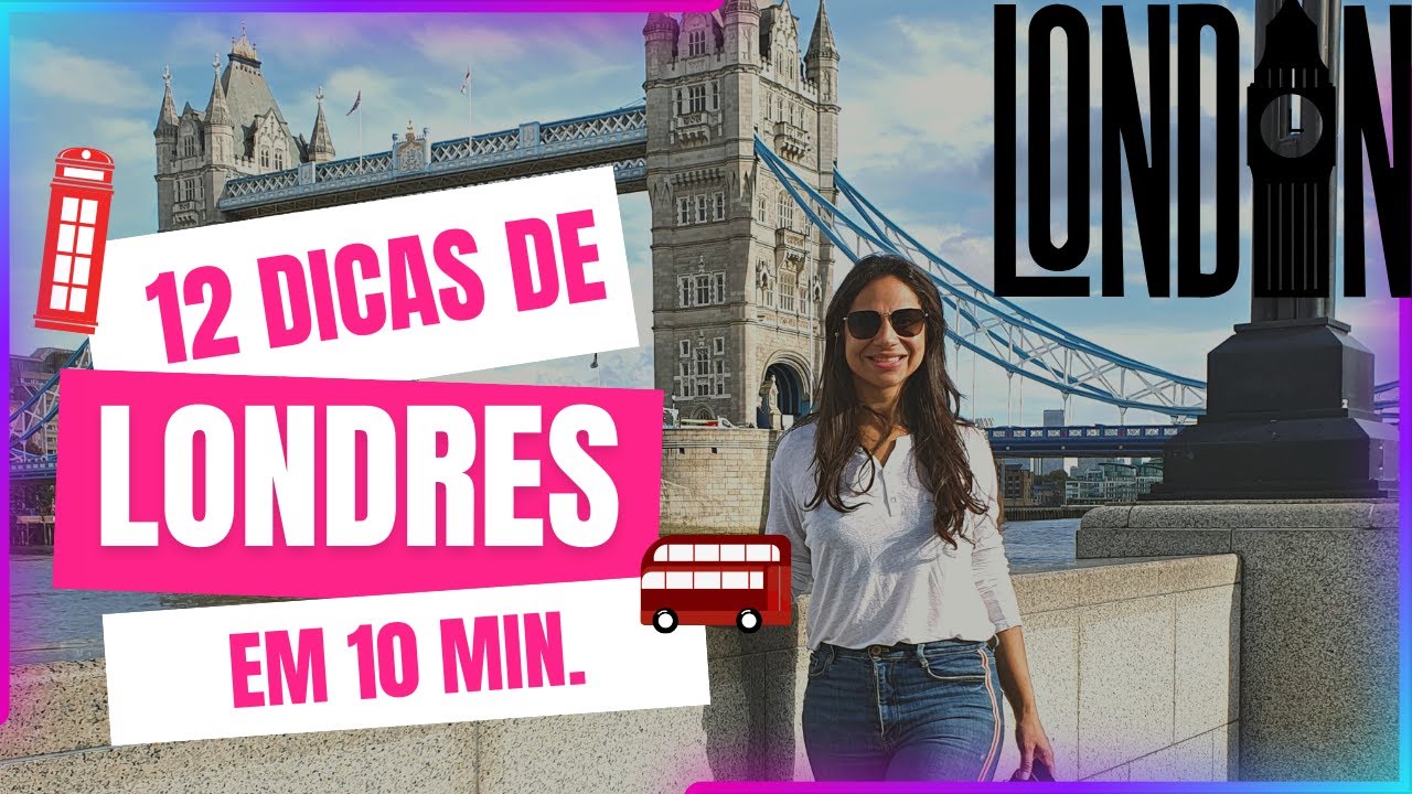 12 DICAS DE LONDRES: VOCÊ PRECISA SABER DISSO!!!