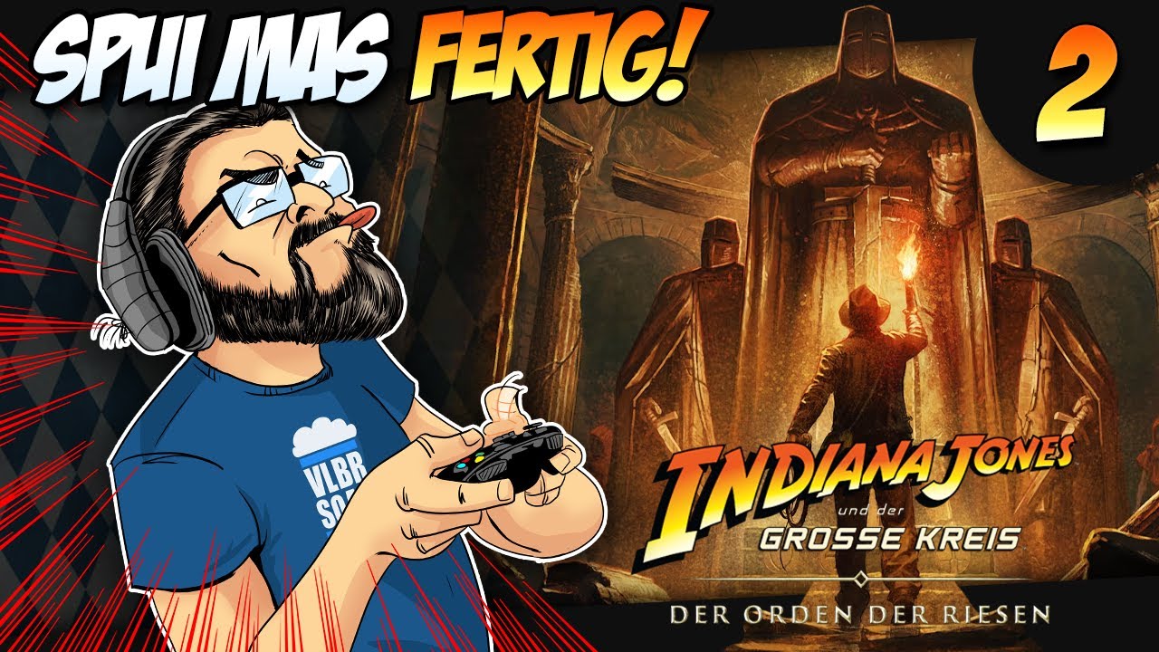 🎮 BIRGER ZOCKT Indiana Jones DLC - Der Orden der Riesen #2 - Spui mas fertig!