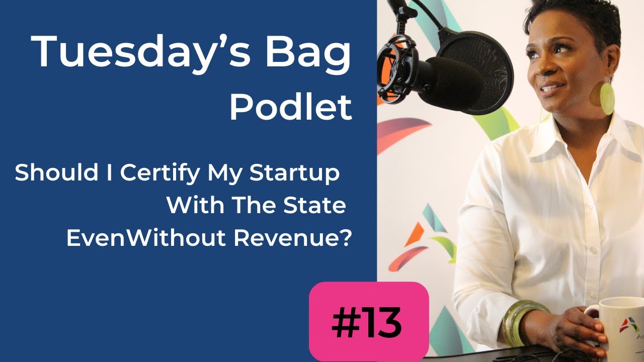 Tuesday’s Bag #13 | Short Podcast | Certify my business | AJOY MEDIA
