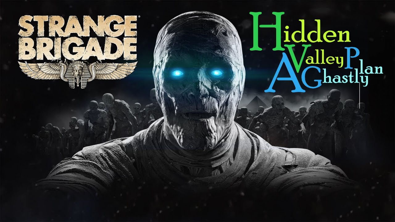 [Stadia] Strange Brigade - Hidden Valley, A Ghastly Plan