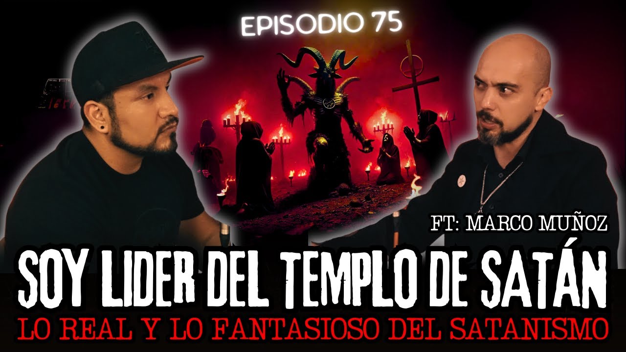 75 | Satanismo: Así es Nuestro CULTO AL DIABLO...REALIDAD VS FICCIÓN
