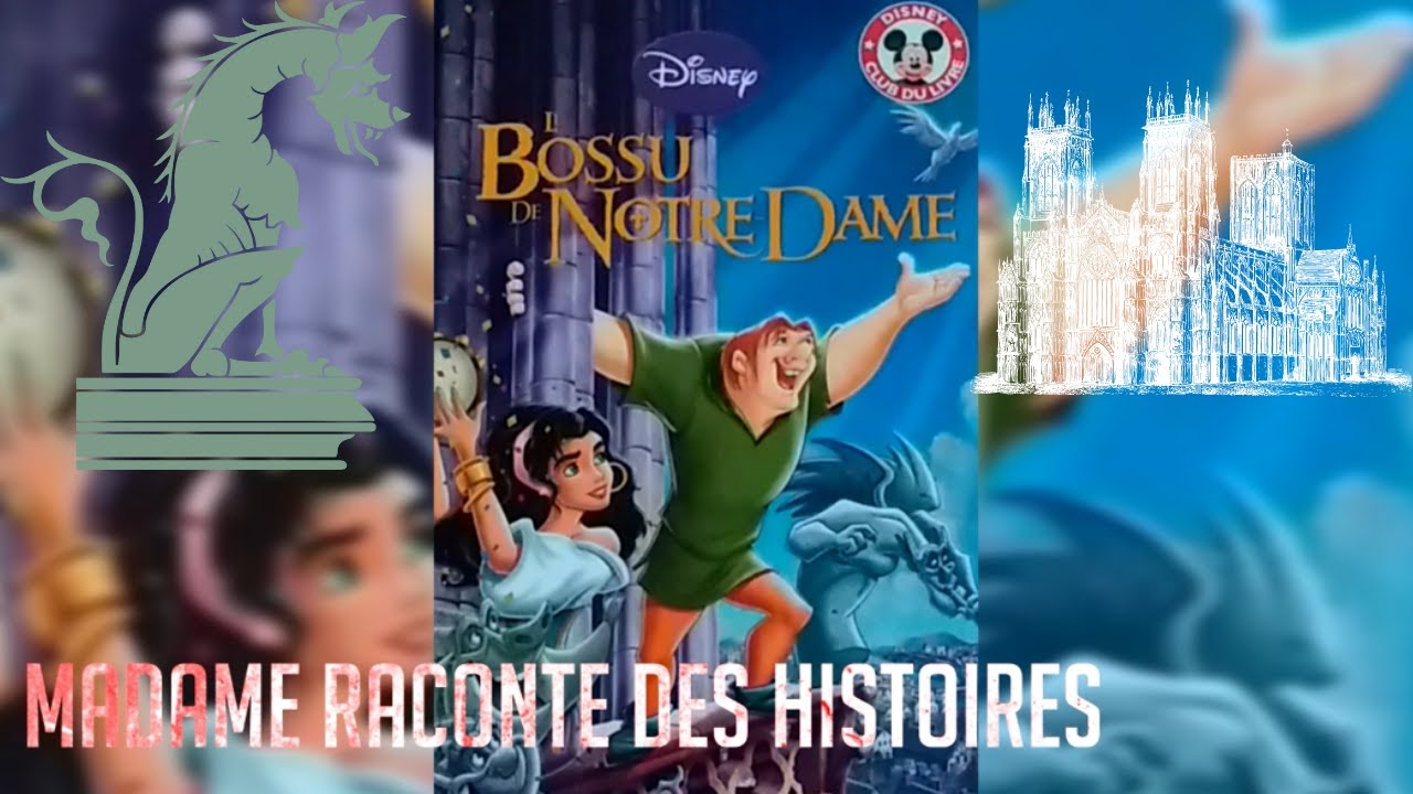 Histoire Pour Les Petits : Le Bossu de Notre Dame