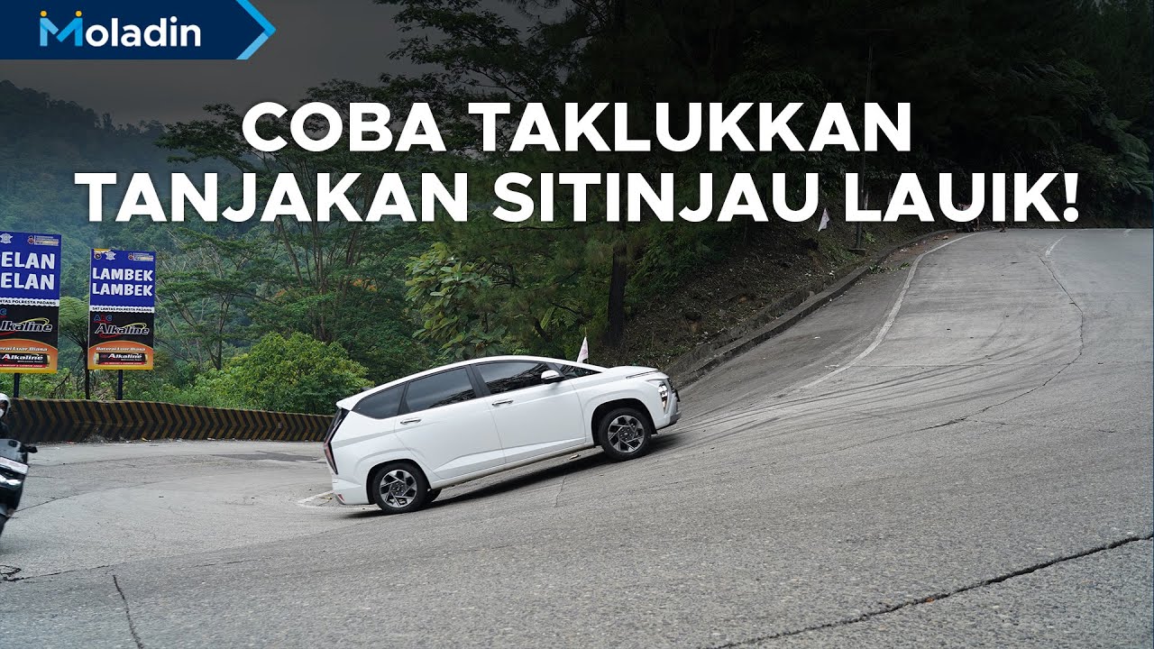 Libas Tanjakan Sitinjau Lauik | Tes Nanjak Terniat Hyundai Stargazer | Moladin