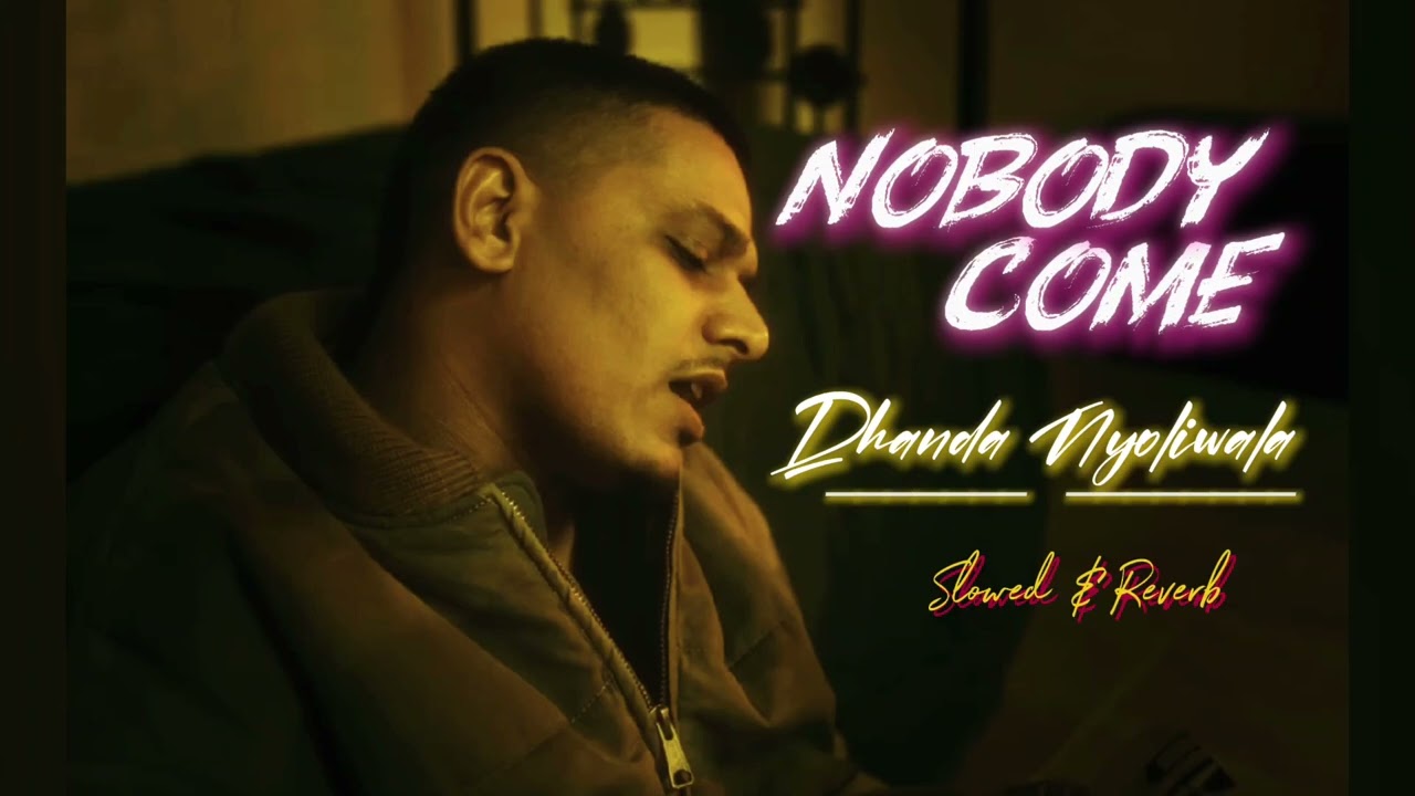 Nobody Come By Dhanda Nyoliwala I Slowed & Reverb Haryanvi Song 