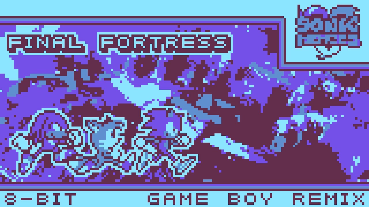 [8-Bit;Game Boy]Final Fortress - Sonic Heroes