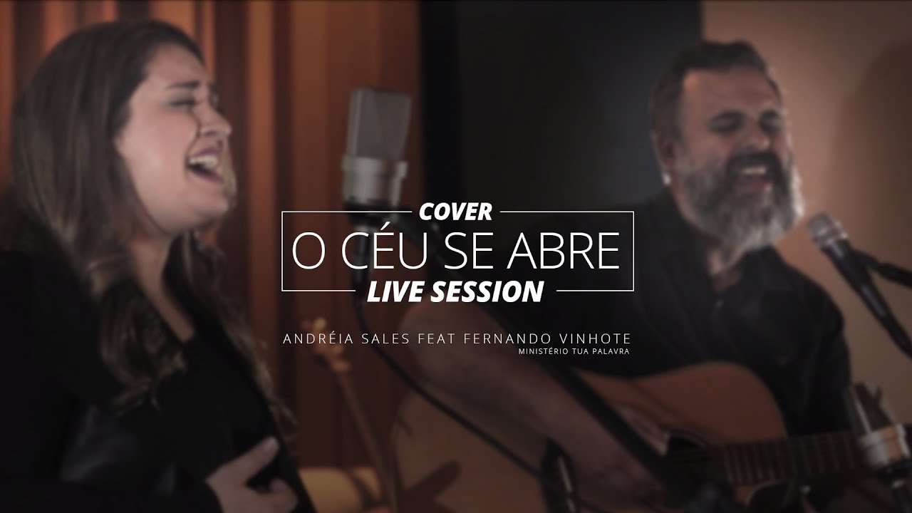 O céu se abre (Cover) Andréia Sales feat Fernando Vinhote