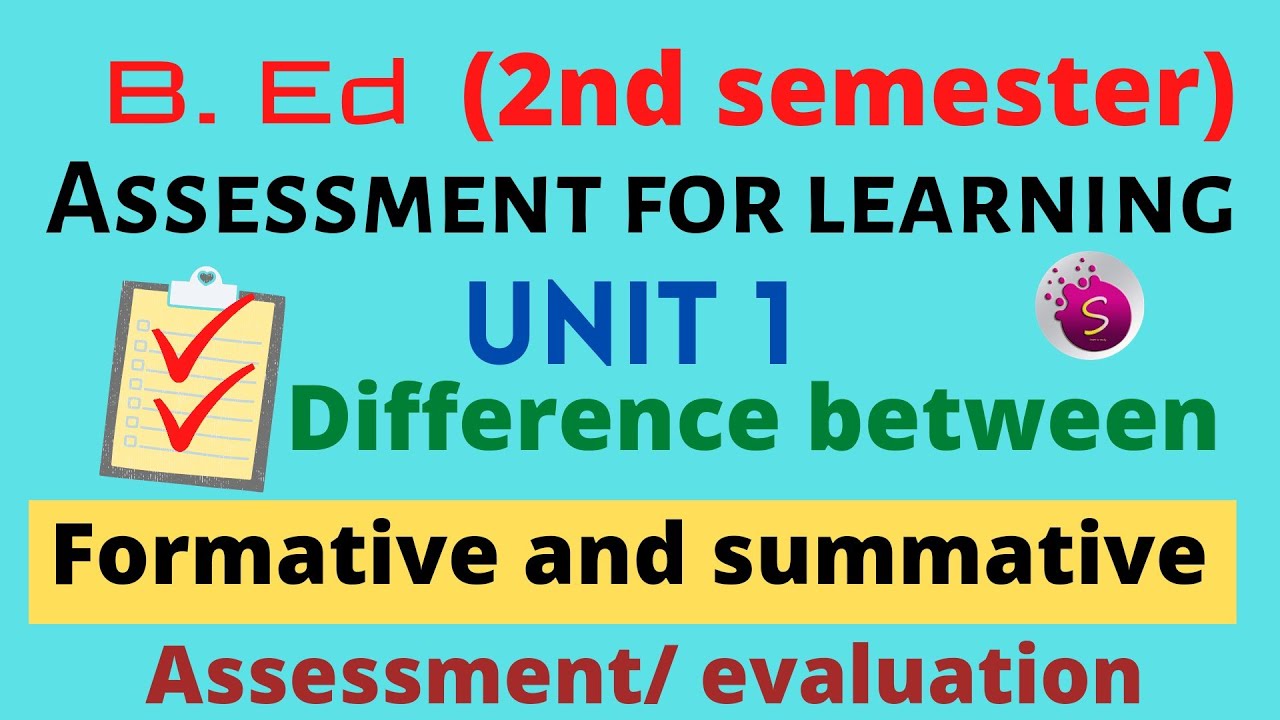 Difference between formative and summative assessment / b. Ed / both 2nd year and 2nd semester