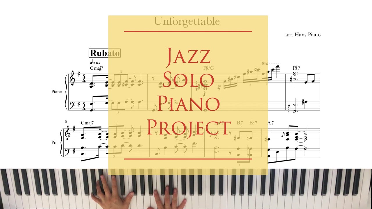 Unforgettable /Jazz Solo Piano/ Free transcription/ arr.HansPiano