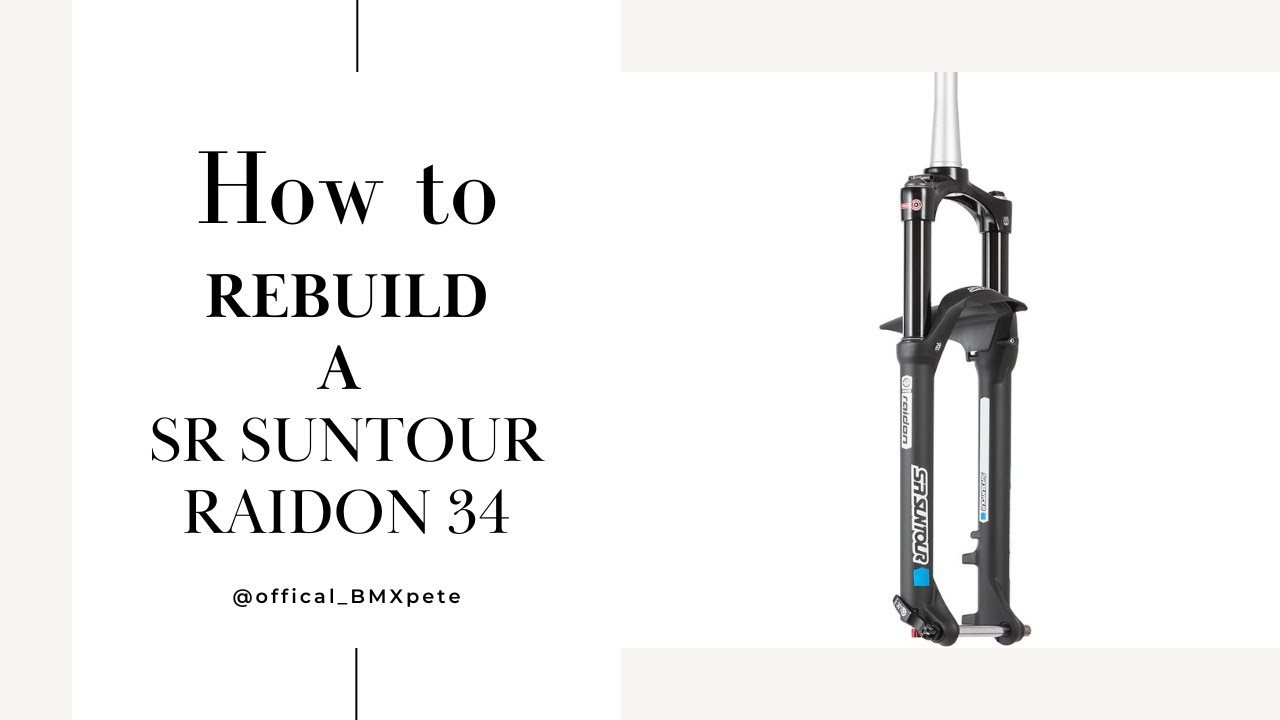 Sr Suntour Raidon 34  Suspension Rebuild
