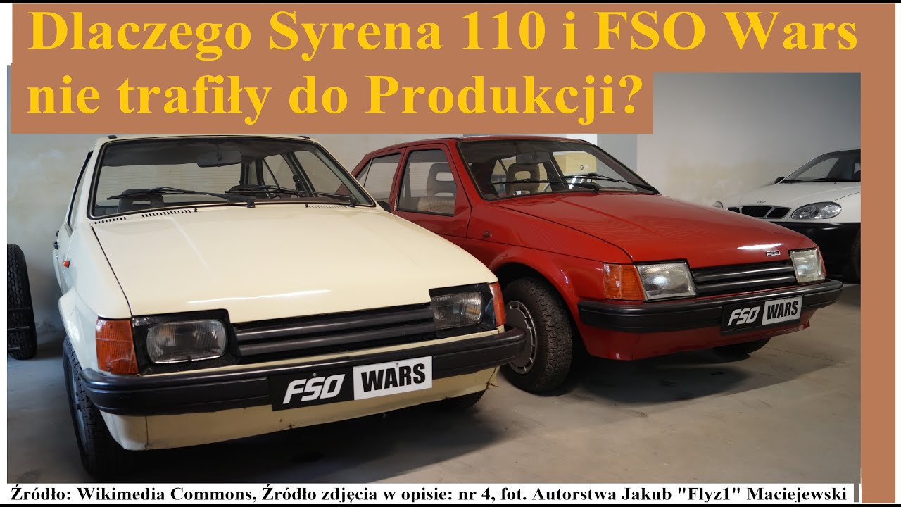 Dlaczego Syrena 110 i FSO Wars nie trafiły do Produkcji