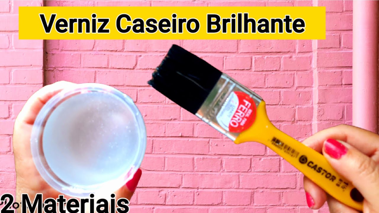 Verniz Caseiro Super Brilhante com 2 Materiais