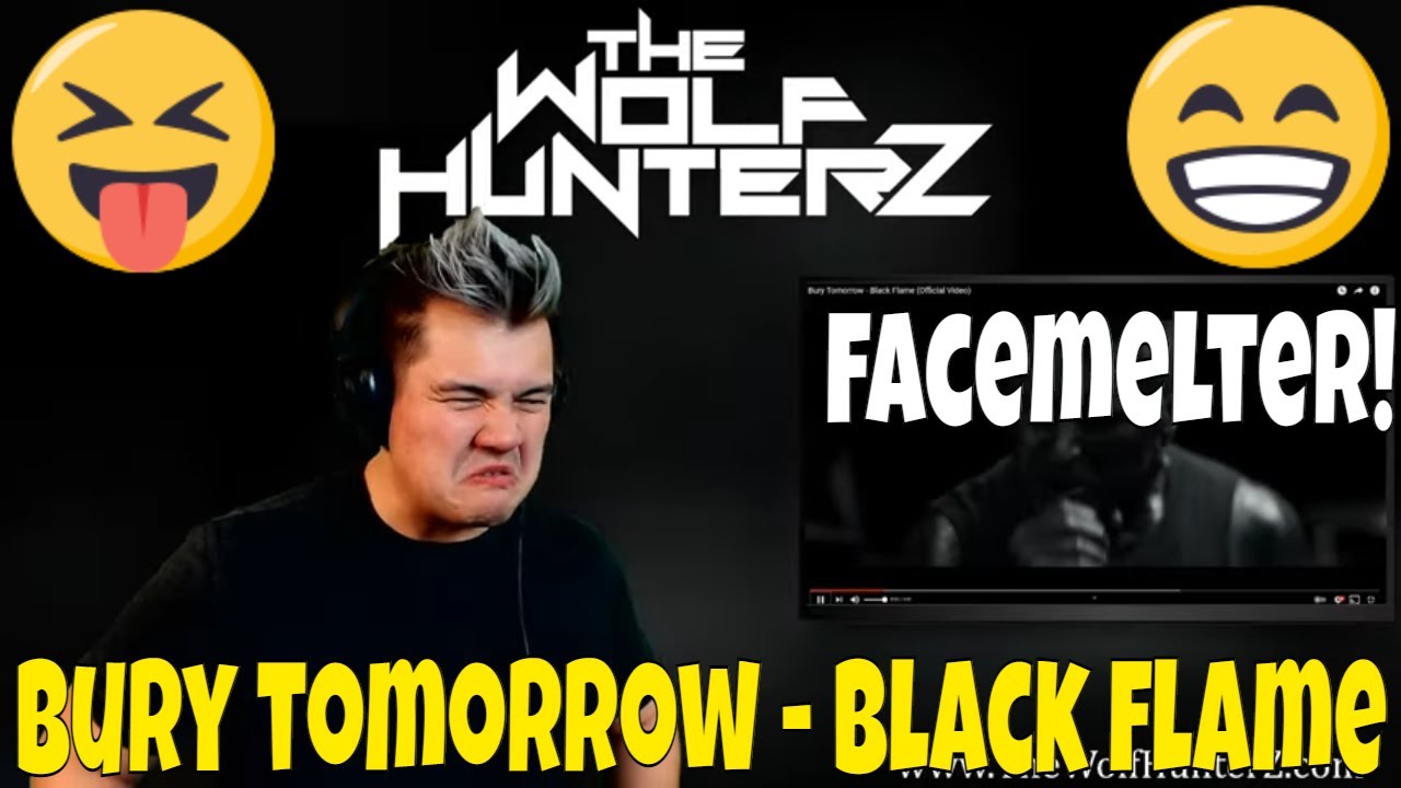 Bury Tomorrow - Black Flame (Official Video) THE WOLF HUNTERZ Jon aka threeSXTN Reaction