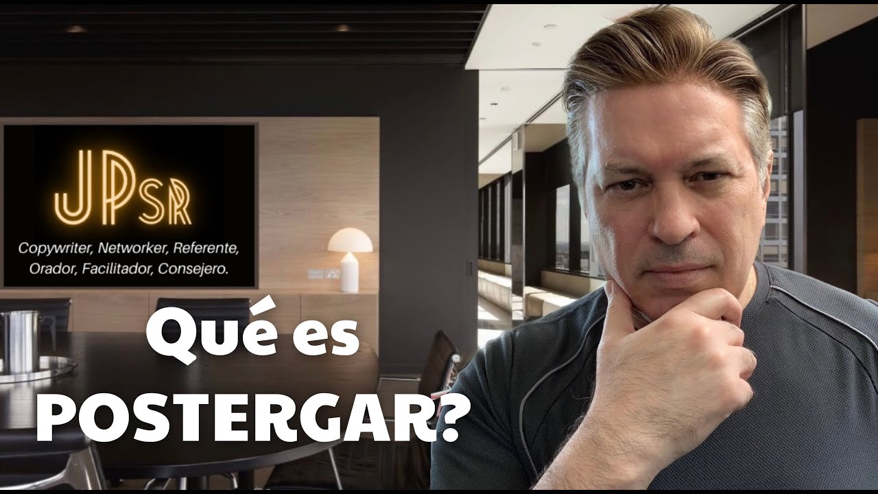 QU&Eacute; ES POSTERGAR?