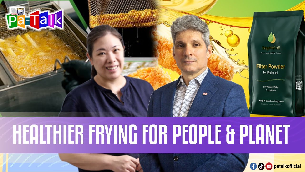 Pa-Talk: Healthier frying for people & planet | Feb. 4, 2026