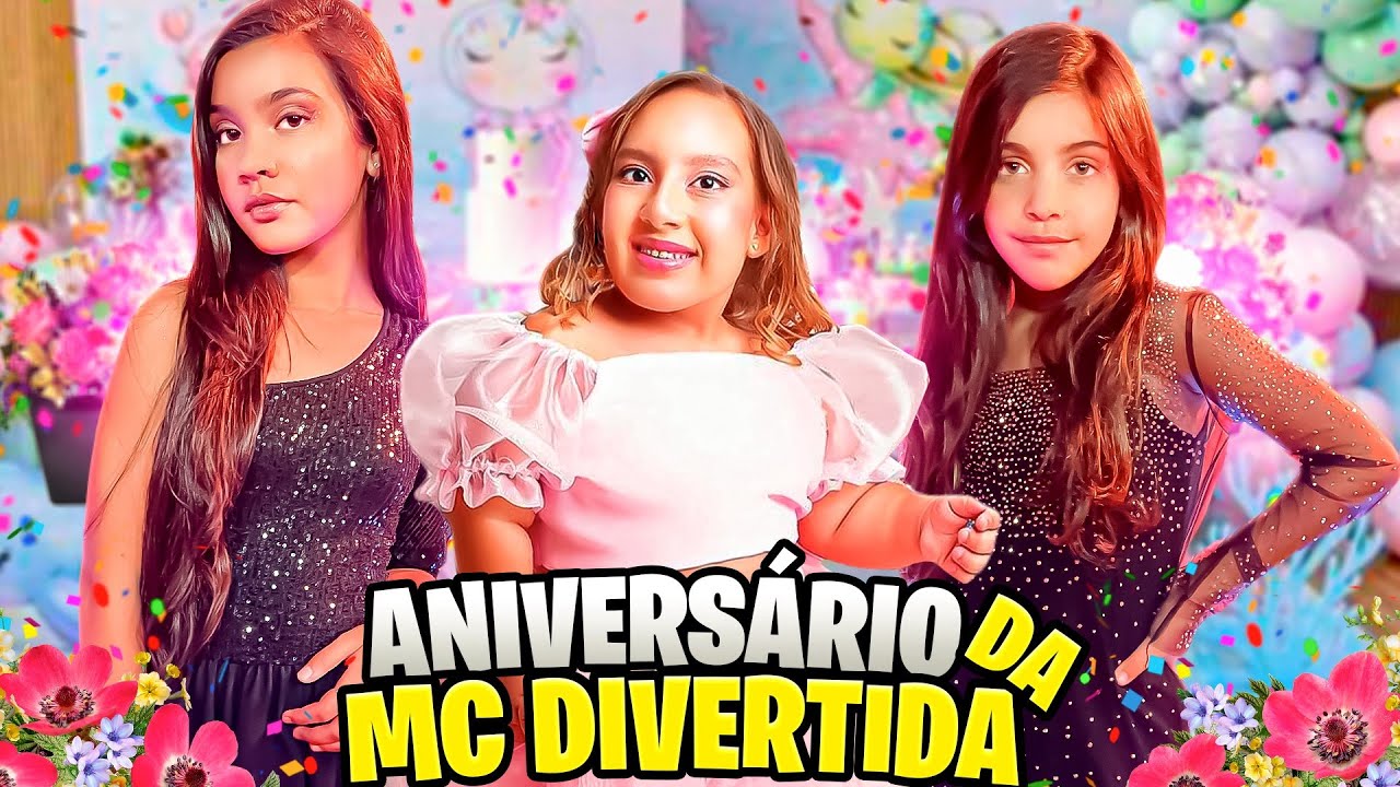 FESTA DE 15 ANOS DA MC DIVERTIDA * Tudo que n&oacute;s fizemos na festa 🥳