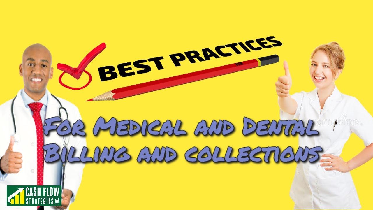 Best Practices for Medical and Dental Patient Billing and Collections