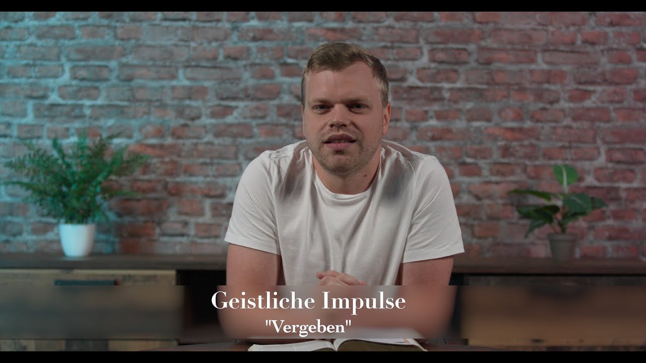 164. Vergebung. Geistliche Impulse. Philipp Binefeld