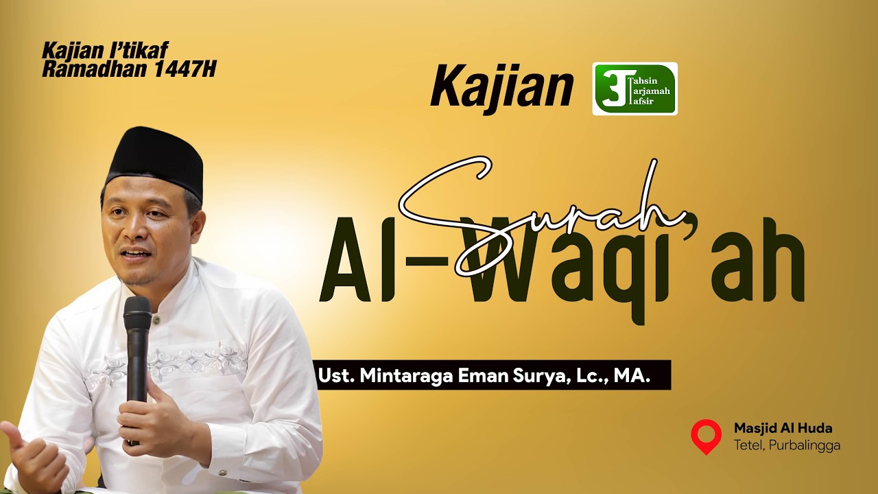 Tafsir Surah Al-Waqi' ah  27-48 | Ust. Mintaraga Eman Surya, Lc., MA