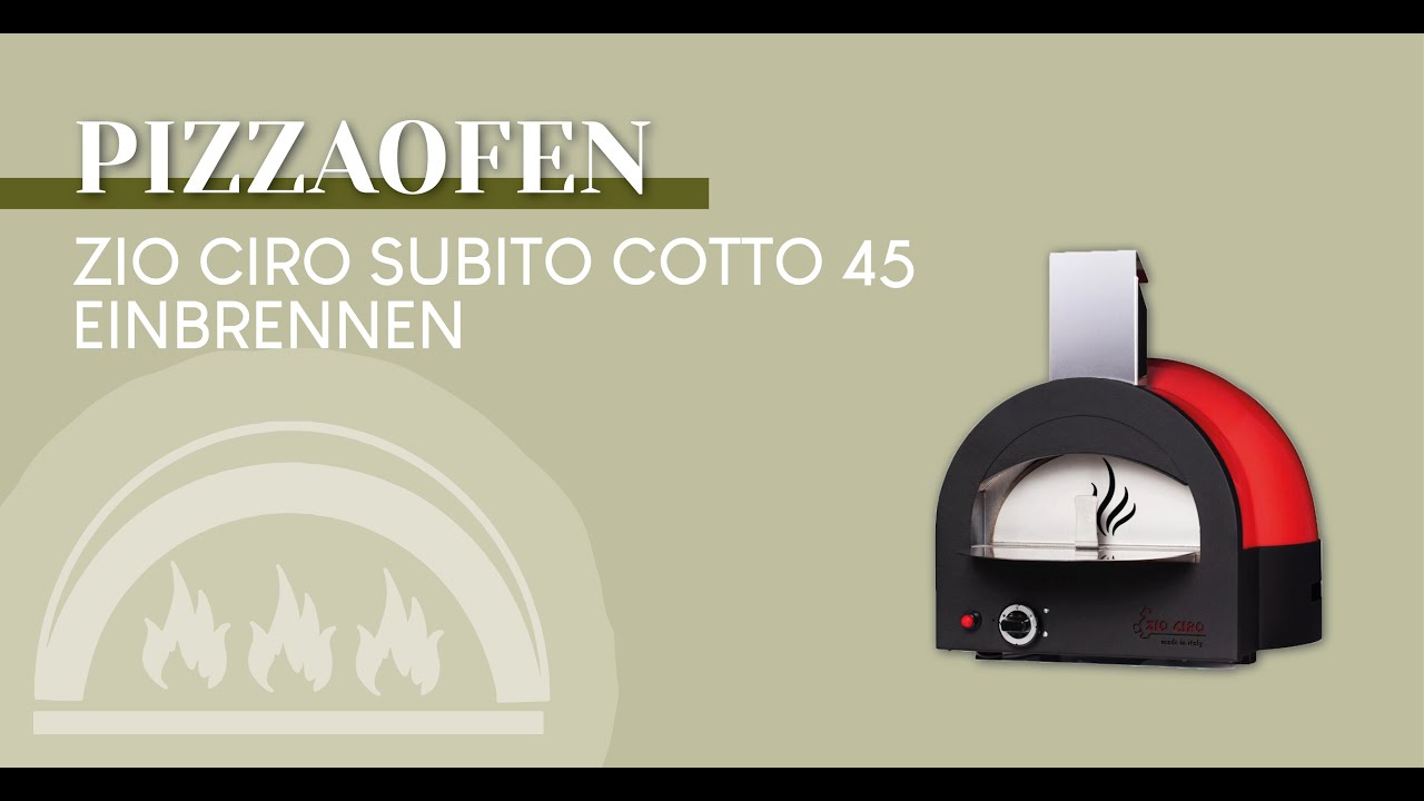 ZIO CIRO Subito Cotto 45 richtig einbrennen