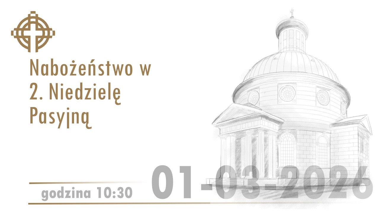 Nabożeństwo z kościoła ewangelicko-augsburskiego Świętej Trójcy 1 marca 2026  godz. 10:30