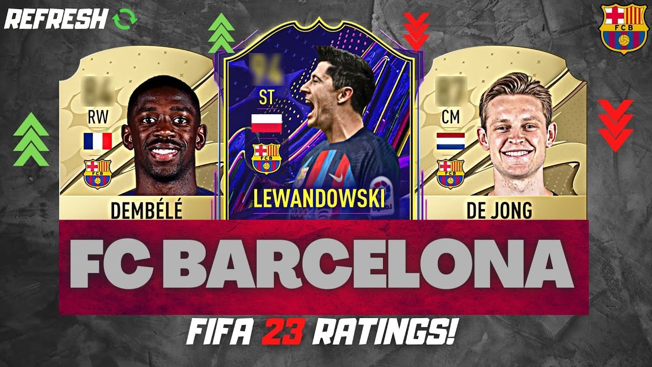 FIFA 23 FC BARCELONA RATING REFRESH