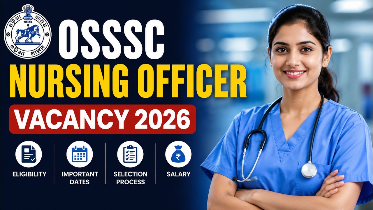 OSSSC Nursing Officer Recruitment 2026 | Apply Online, Eligibility, Salary & Exam Pattern