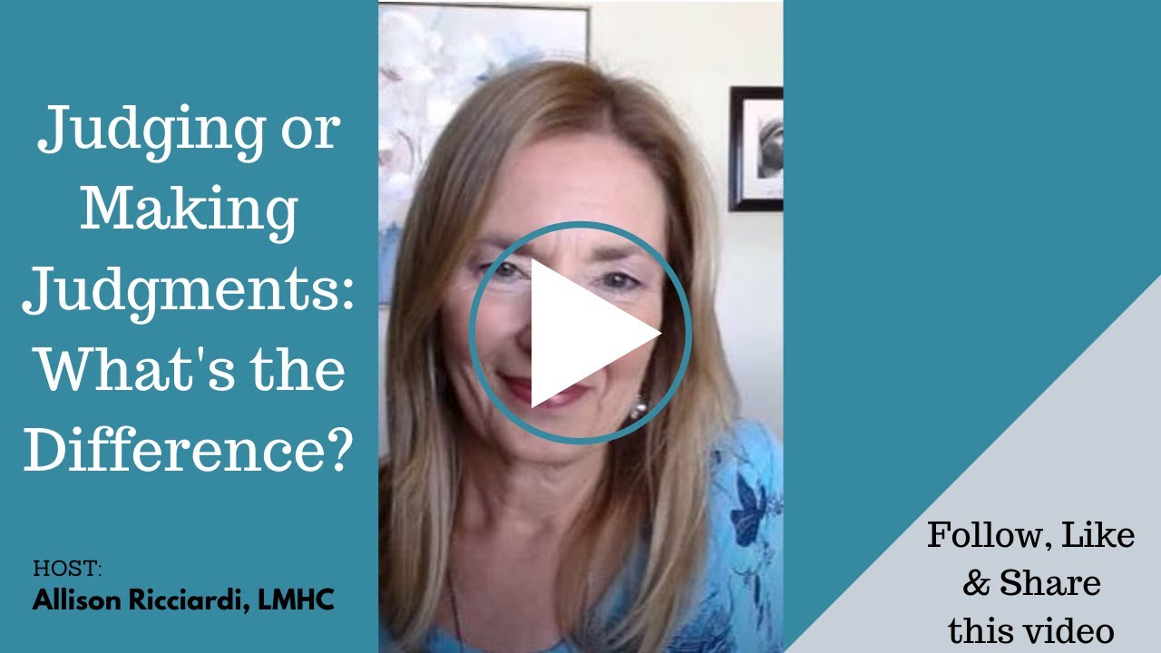 Ep. 66: Judging or Making Judgments: What's the Difference?