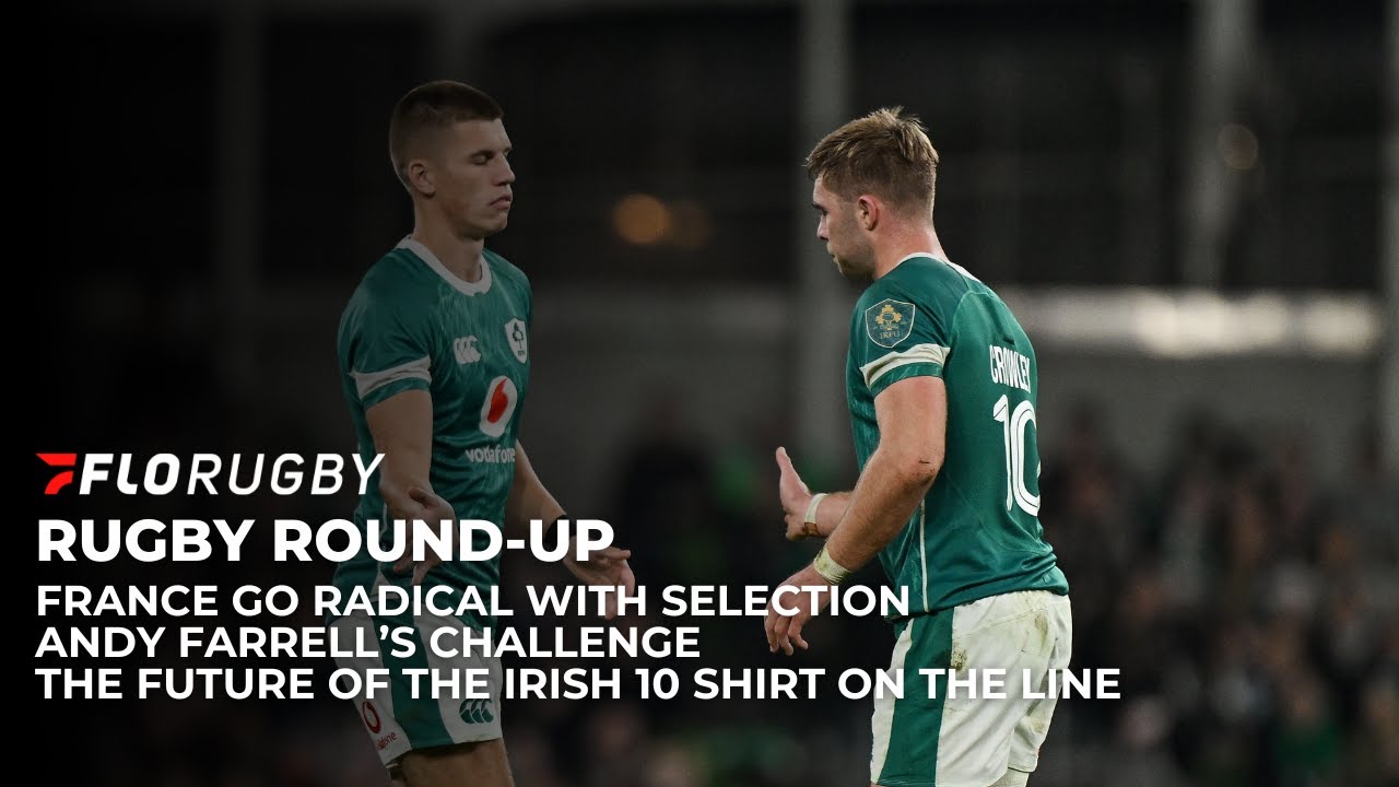 France vs Ireland Guinness Six Nations Preview: Short term pain equals long term gain for Ireland?