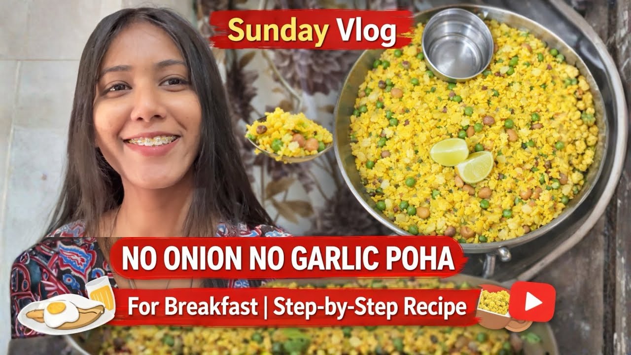 No Onion No Garlic Poha Recipe | Homemade & Delicious | Sunday vlog | Simple breakfast recipe 