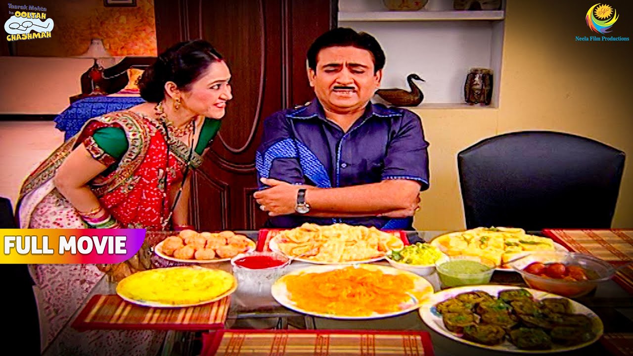 Jethalal ke Samne hai Itne Sare Variety ke Breakfast! | FULL MOVIE | Taarak Mehta Ka Ooltah Chashmah