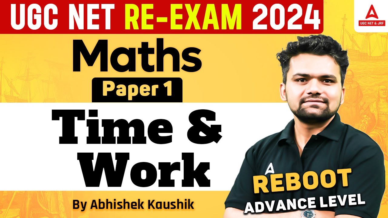 UGC NET Maths Paper 1 | Time and work By Abhishek Kaushik