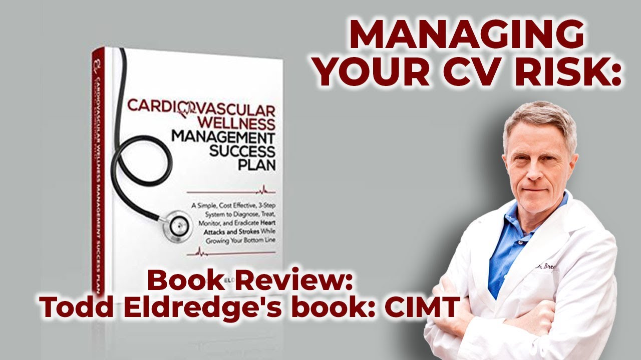 Measure Your CV Risk: Book Review: Todd Eldredge's book: CIMT