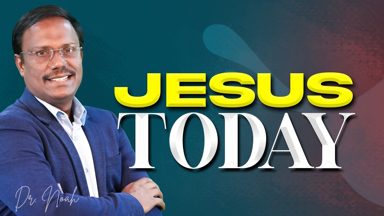 Jesus Today |  16 Feb 2026 | Dr . Noah