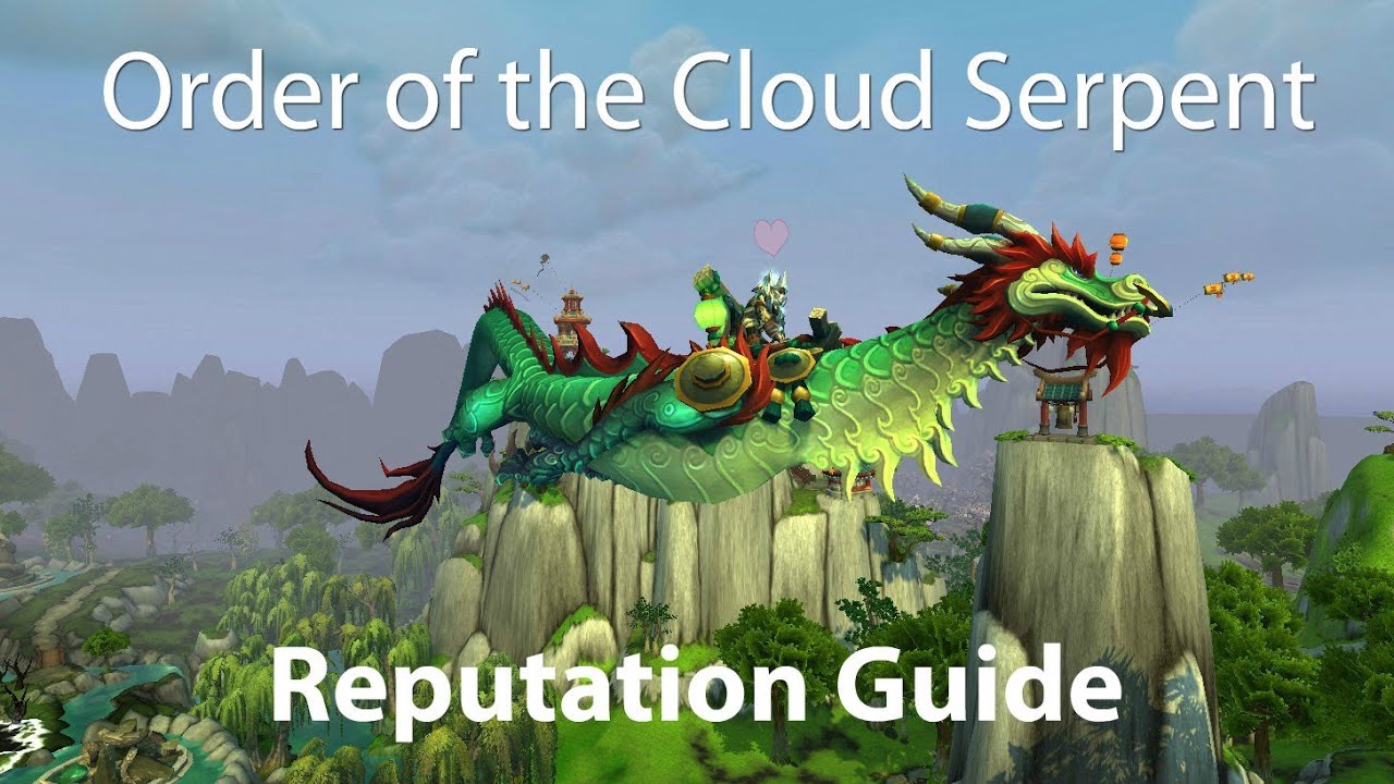 How to: Farm Order of the Cloud Serpent Rep!