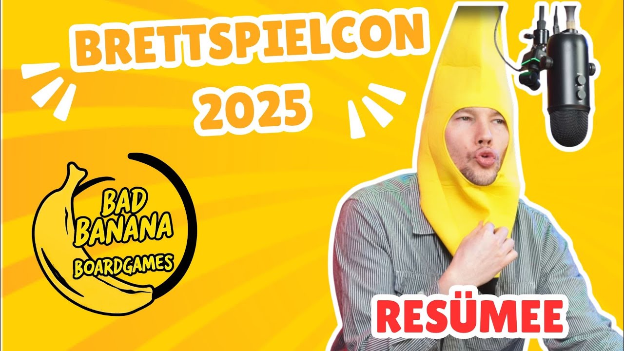 BrettspielCON 2025 der BadBananaBoardgames - Unser Resümee